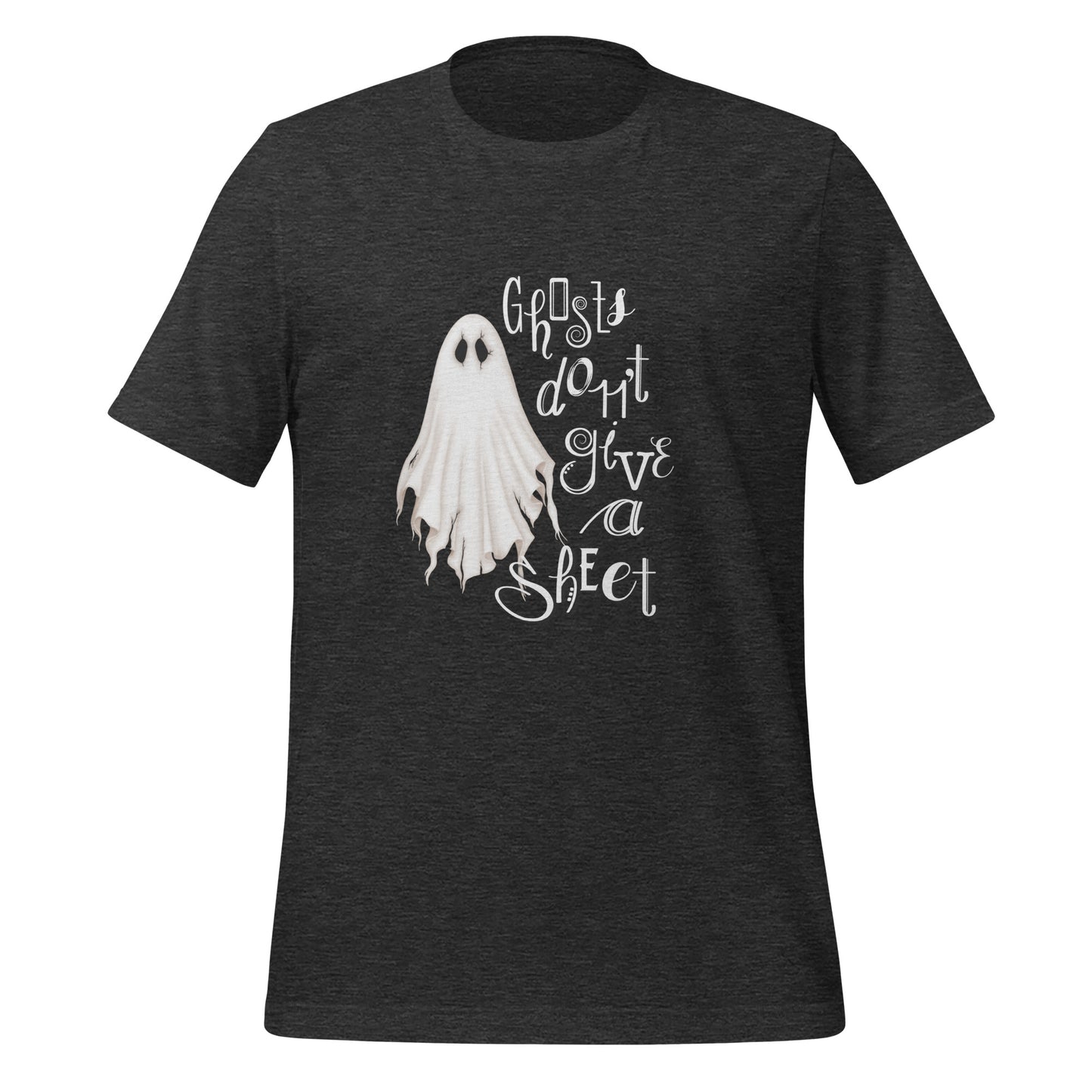 Ghosts Don't Give a Sheet (Bella+Canvas 3001) T-Shirt